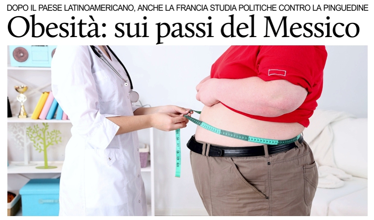 Contro l'obesit, la Francia segue il Messico e prepara nuove politiche fiscali.