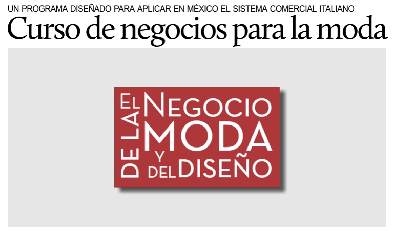 El negocio de la moda: curso en M�xico para aplicar el sistema italiano.