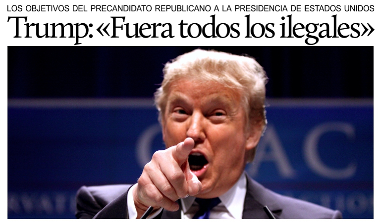 Trump: Fuera todos los ilegales.