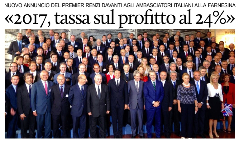 Renzi agli ambasciatori italiani: �Nel 2017, tasse sul profitto al 24%�.