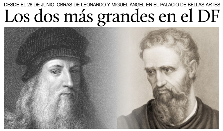 Pinturas, bocetos y esculturas de Leonardo y Miguel ngel desde el 26 de junio en Bellas Artes.