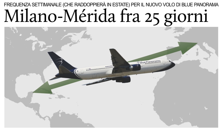 Dal 13 aprile, frequenza settimanale per volo Milano-M�rida di Blue Panorama