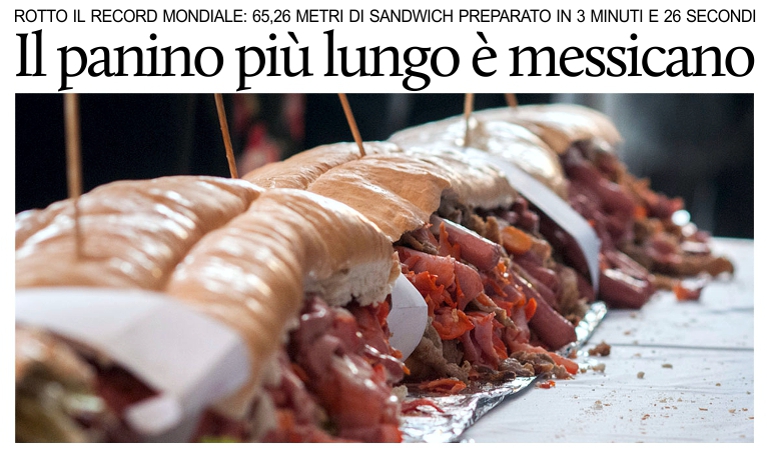 Il panino pi� lungo al mondo � messicano.