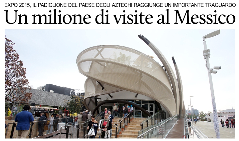 Expo, il padiglione del Messico raggiunge un milione di visitatori.