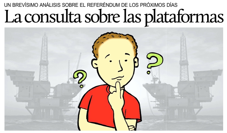 Plataformas petrol�feras: un brev�simo an�lisis sobre la consulta de los pr�ximos d�as.