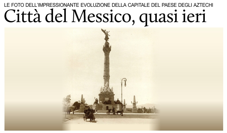 Citt� del Messico, quasi ieri.