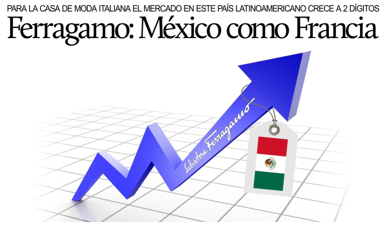 Ferragamo: �El mercado mexicano para nosotros ya vale lo mismo que el de Francia�.