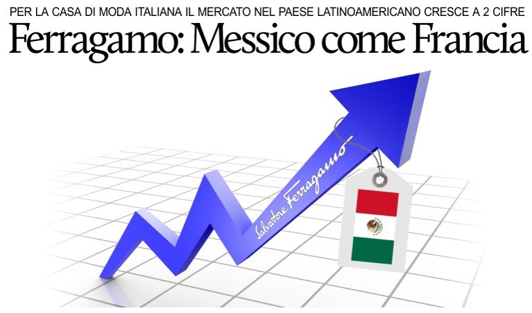 Ferragamo: �Il mercato messicano per noi, ormai, vale come la Francia�.