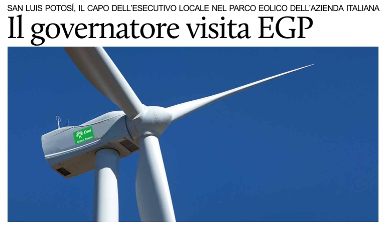 San Luis Potos�, il governatore Carreras visita il parco eolico di Enel Green Power.