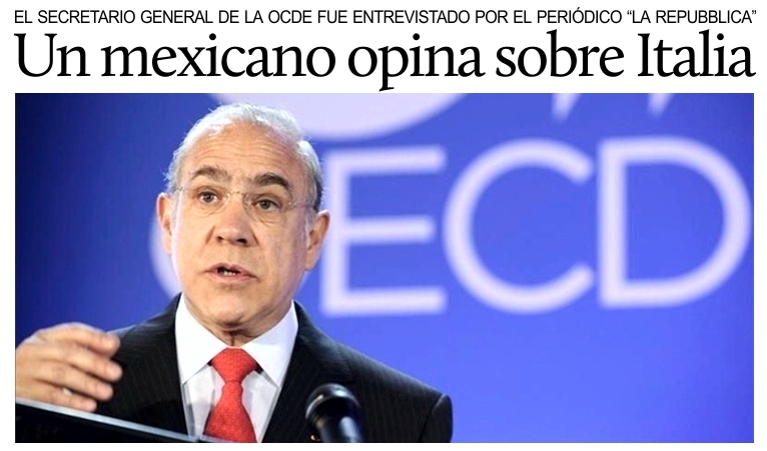 El mexicano Jos� �ngel Gurr�a, Secretario General de la OCDE, opina acerca de Italia.