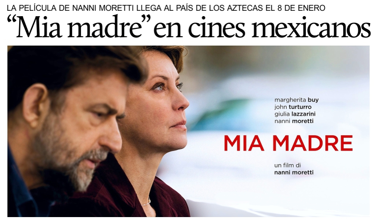�Mia Madre�, del director italiano Nanni Moretti, llega a M�xico este 8 de enero.