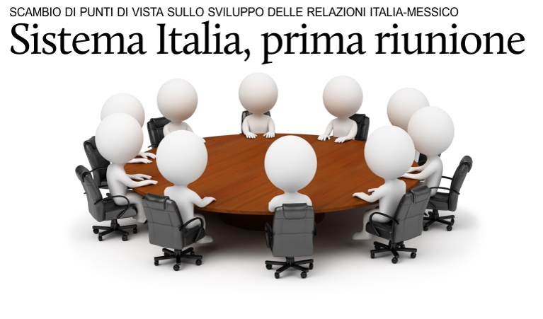 Prima riunione 2016 del �Sistema Italia� in Messico.