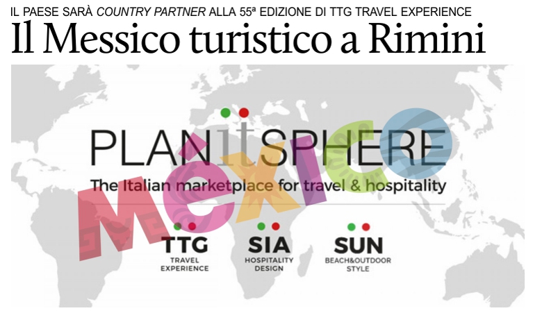 Il Messico promuove la sua offerta turistica in Italia.