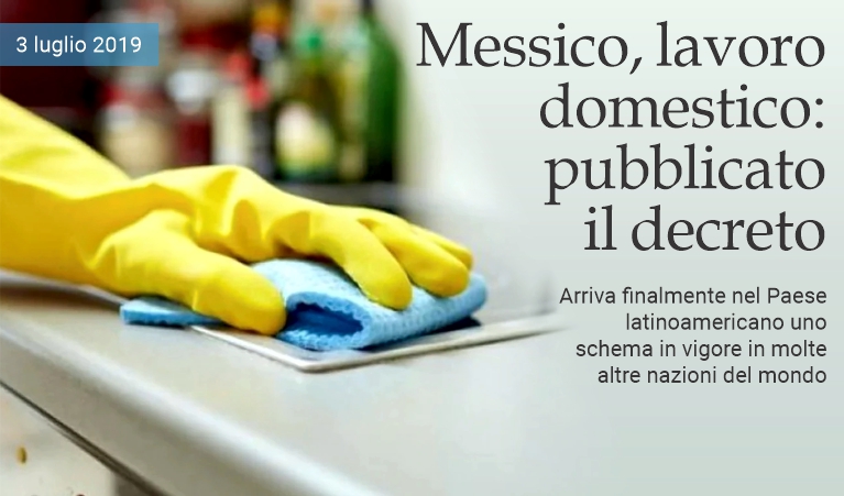 Messico, lavoro domestico: pubblicato il decreto.