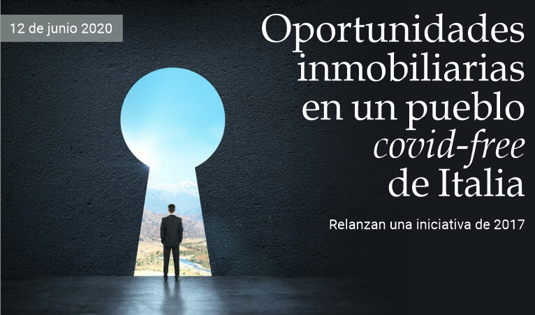 Oportunidades inmobiliarias en un pueblo covid-free de Italia