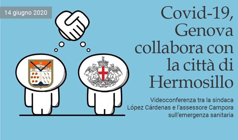 Covid-19, Genova collabora con la citt� di Hermosillo