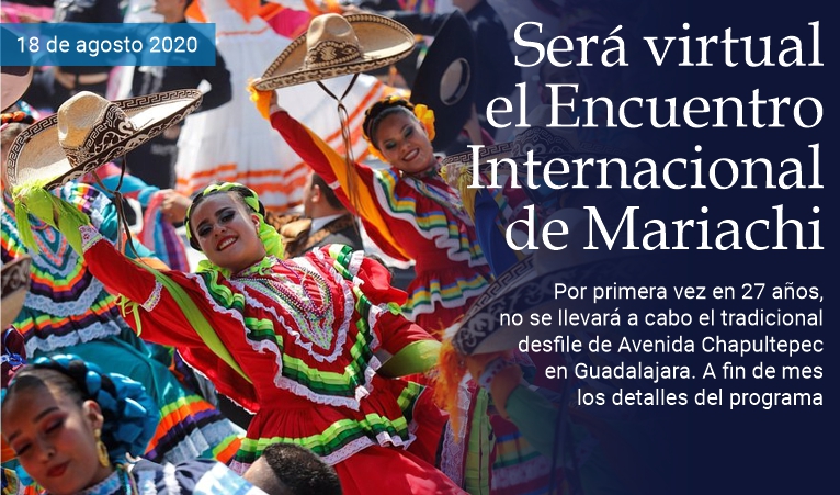 El Encuentro Internacional del Mariachi ser� virtual