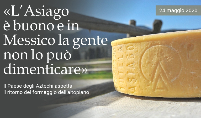 Il Messico non dimentica l'Asiago