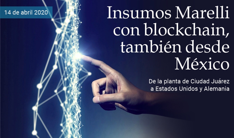 Insumos Marelli con blockchain, tambi�n desde M�xico