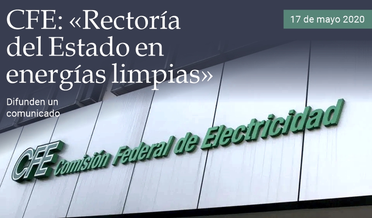 CFE: �Rector�a del Estado en energ�as limpias�