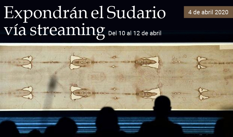 Expondrán el Sudario vía streaming para la Pascua