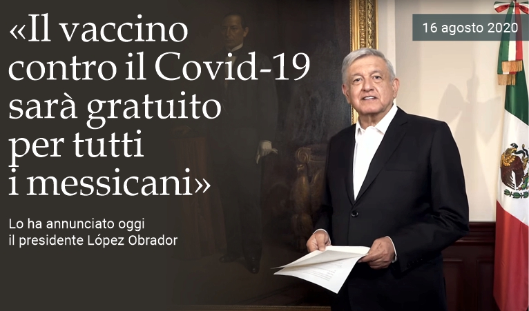 Covid-19, �Vaccino gratis per i messicani�